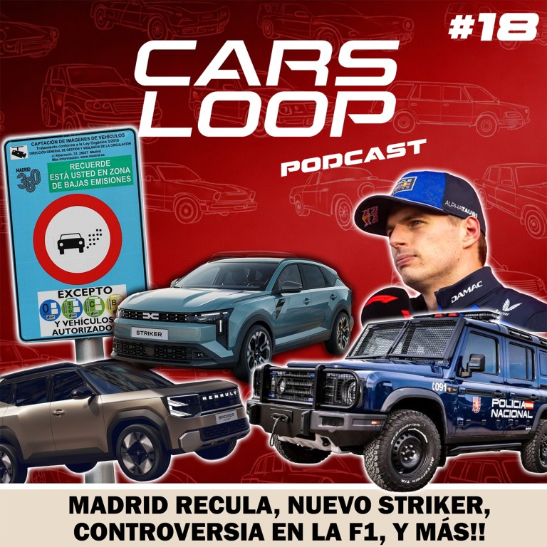 Madrid relaja la ZBE, Dacia lanza el Striker y la F1 silencia fans en X – Carsloop Podcast #18